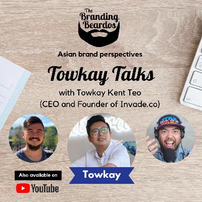 EP7: Towkay Talks with Kent Teo - CEO and Founder of Invade.co