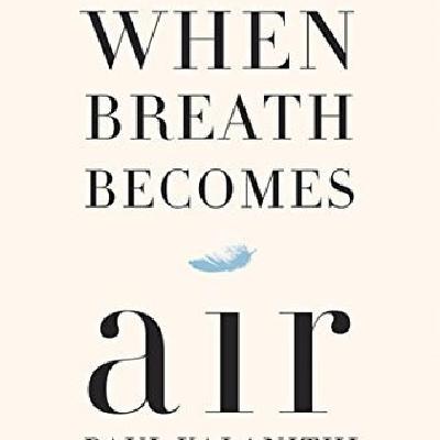 Download [PDF/BOOK] When Breath Becomes Air Free Read