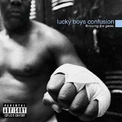 Lucky Boys Confusion - Throwing the Game Lucky Boys Confusion - Throwing the Game