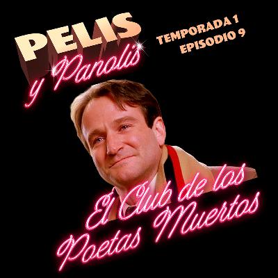 Pelis y Panolis | El Club de los Poetas Muertos | T01 E09 Pelis y Panolis | El Club de los Poetas Muertos | T01 E09