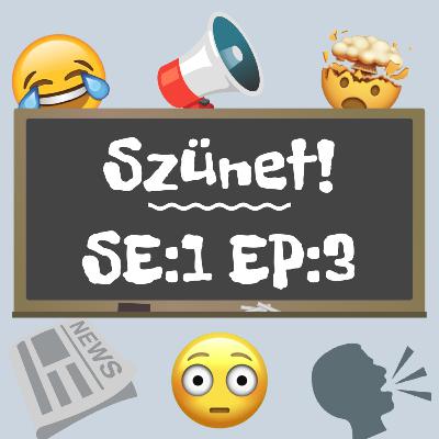 Balhék - Szünet SE:1 EP:3