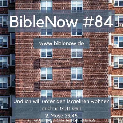 BibleNow #84: 2. Mose 29,21-46