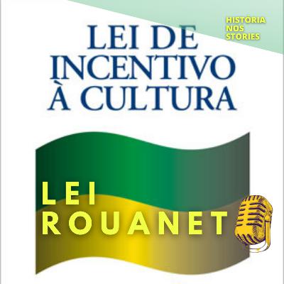 Lei Rouanet Lei Rouanet