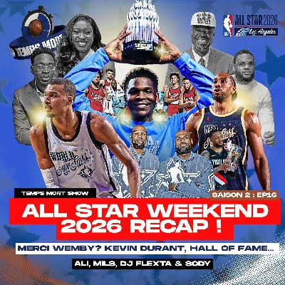 NBA ALL STAR WEEKEND RECAP ! s2 - EP16 | Temps Mort Show