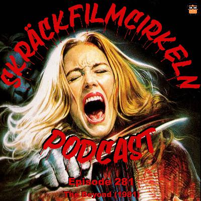 Episode 281 - The Beyond (1981)