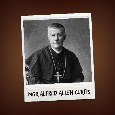 Mgr Alfred Allen Curtis, ce prêtre épiscopalien devenu catholique en 1872