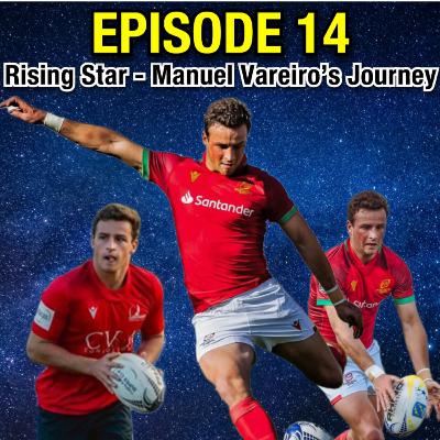 Rising Star - Manuel Vareiro’s Journey Through Sevens, XV, and the Road to the World Cup [episode in Portuguese]