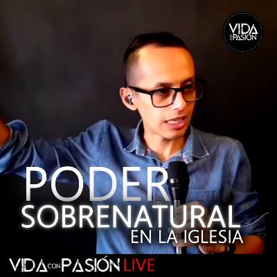 El Poder Sobrenatural en la Iglesia El Poder Sobrenatural en la Iglesia