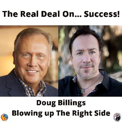 The Right Side host Doug Billings shares how to overcome your fears and go for your dreams!