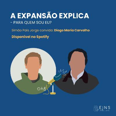 #29 Diogo Maria Carvalho: "Para quem sou eu"