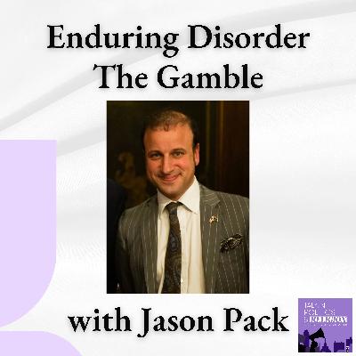 Enduring Disorder and the High Stakes Gamble of Modern Politics with Jason Pack Enduring Disorder and the High Stakes Gamble of Modern Politics with Jason Pack