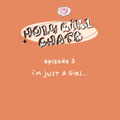 i'm just a girl... (vous connaissez la chanson de britney?)