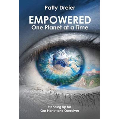 "Empowered: One Planet At A Time" - Author Patty Dreier