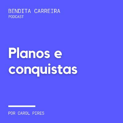 171# - Planos e conquistas