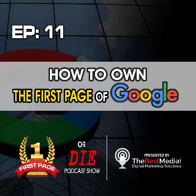 How To Own The 1st Page of Google