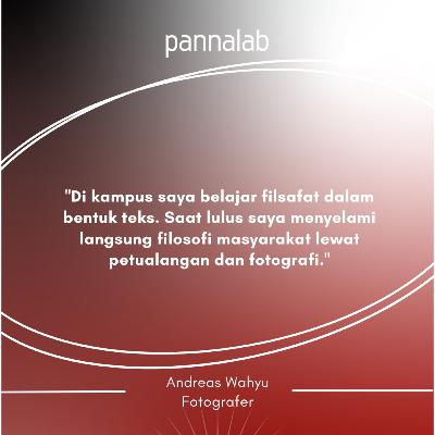 Ep.015 Filosofi Motret dan Berpetualang 2 SKS bersama Andreas Wahyu