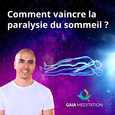 Comment vaincre la paralysie du sommeil ?
