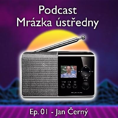 Jan Černý: Dám si piercing na penis.