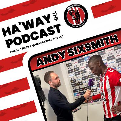 CHIT-CHAT | We Catch Up With Andy Sixsmith To Talk All Things Sunderland CHIT-CHAT | We Catch Up With Andy Sixsmith To Talk All Things Sunderland