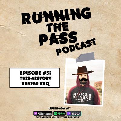 Episode #5: The History Behind BBQ Episode #5: The History Behind BBQ