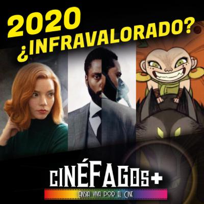 2️⃣0️⃣2️⃣0️⃣ ¿INFRAVALORADO? / Cine y Series | Cinéfagos +