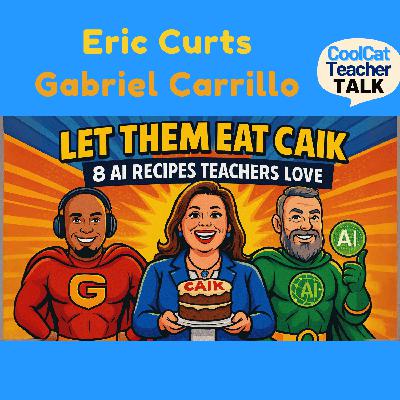 Let Them Eat CAIK: 8 Practical AI Recipes K12 Teachers Love