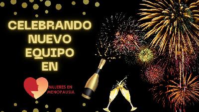 Presentacion del nuevo equipo en Mujeres en Menopausia Presentacion del nuevo equipo en Mujeres en Menopausia