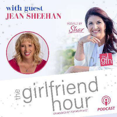 The Girlfriend Hour™️ with guest Jean Sheehan