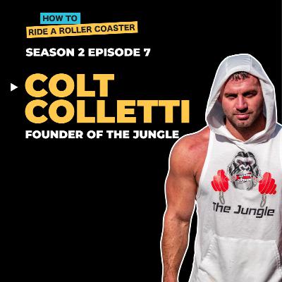 Training For Success - with Colt Colletti of The Jungle Gym