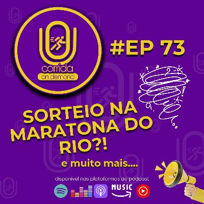 #73 - Maratona do Rio 2026, sorteio, percurso novo e lançamentos de tênis! #73 - Maratona do Rio 2026, sorteio, percurso novo e lançamentos de tênis!