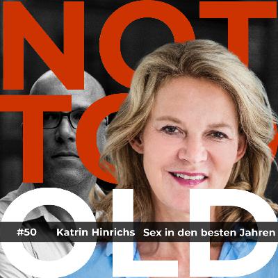 Sex in den besten Jahren - Katrin Hinrichs (#50)