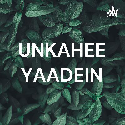 Unkahee baatein