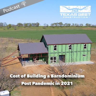 Cost of Building a Barndominium Post Pandemic in 2021
