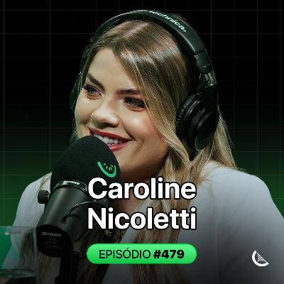 Ela Construiu um Negócio Lucrativo com Extensão de Cílios | Caroline Nicoletti - Kiwicast #479