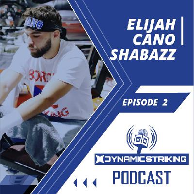 Dynamic Striking 002 - Elijah Shabazz