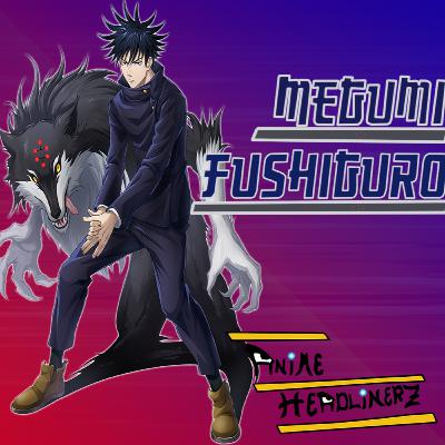 Gotta Catch 'em All | MEGUMI FUSHIGURO (w/@urbansama) | EP.48 | JUJUTSU KAISEN | ANIME HEADLINERZ Gotta Catch 'em All | MEGUMI FUSHIGURO (w/@urbansama) | EP.48 | JUJUTSU KAISEN | ANIME HEADLINERZ