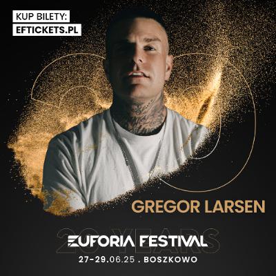 Gregor Larsen - EUFORIA FESTIVAL 2025