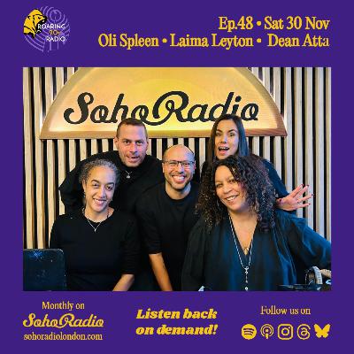 Episode 48 with Dean Atta, Laima Leyton & Oli Spleen Episode 48 with Dean Atta, Laima Leyton & Oli Spleen