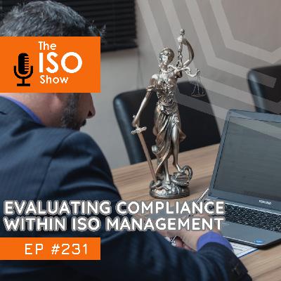 #231 Evaluating Compliance within ISO Management