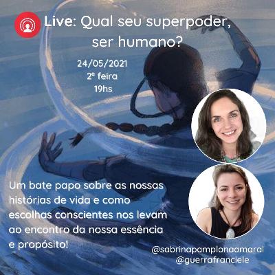 Qual seu superpoder, ser humano? Somos todos únicos e especiais!