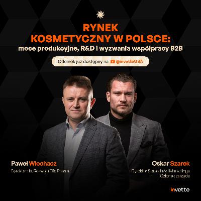 Jak naprawdę wygląda produkcja kosmetyków? Kulisy branży bez filtrów [Paweł Włochacz]