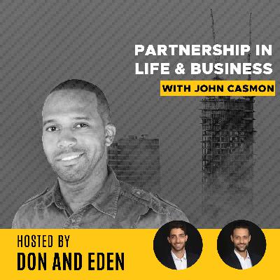 DE 25: Partnership in Life & Business - with John Casmon