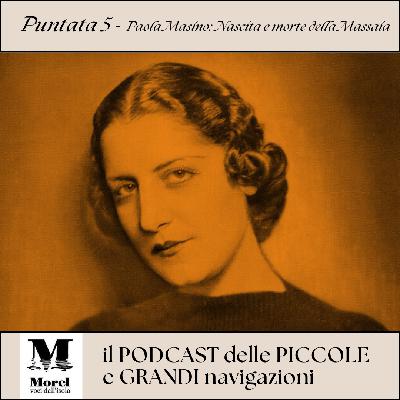 Puntata 5 – Paola Masino: Nascita e morte della massaia Puntata 5 – Paola Masino: Nascita e morte della massaia