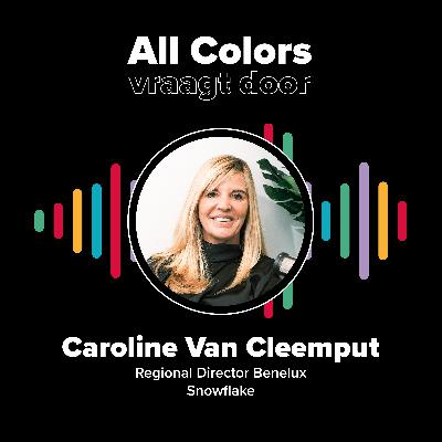 CAROLINE VAN CLEEMPUT - Regional Director Benelux Snowflake