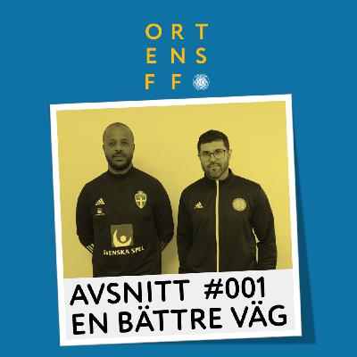 En Bättre Väg med Jamshid Masori & Thomas Tecle