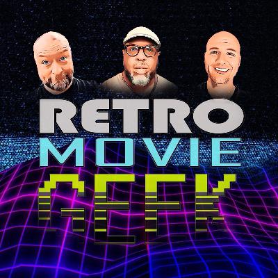 Retro Movie Geek: Episode 335
