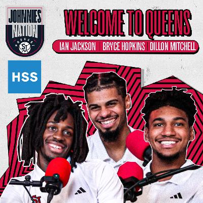 Johnnies Nation Podcast EP 2: Welcome to Queens - Ian Jackson, Bryce Hopkins, Dillon Mitchell