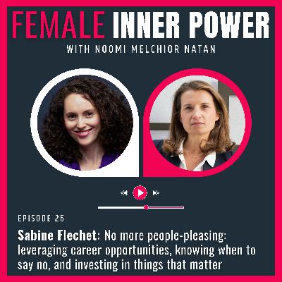 26. No more people-pleasing: leveraging career opportunities, knowing when to say no, and investing in things that matter [S2 E8]