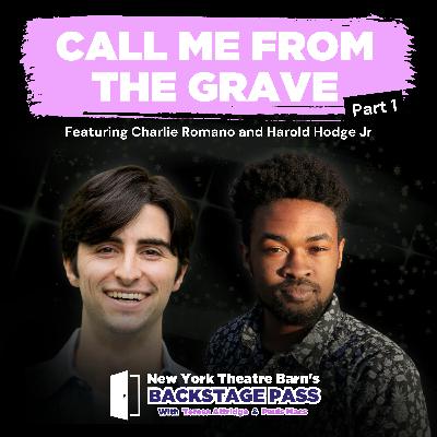 Episode 11 - Charlie Romano and Harold Hodge Jr: Call Me From The Grave