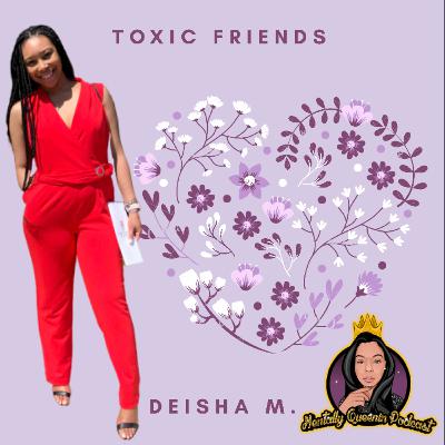 Quarantings: Toxicities Pt. 2